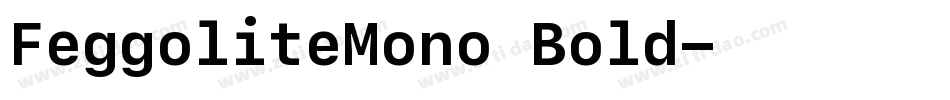 FeggoliteMono Bold字体转换
